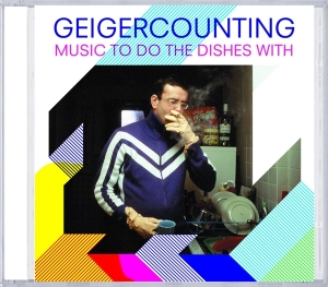 Geigercounting - Music To Do The Dishes.. in the group CD / Dance-Techno at Bengans Skivbutik AB (4180672)