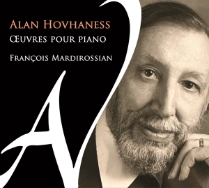 Mardirossian Francois - Alan Hovhaness Oeuvres Pour Piano in the group CD / Klassiskt,Övrigt at Bengans Skivbutik AB (4180971)