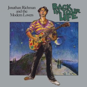 Richman Jonathan & The Modern Lover - Back In Your Life in the group CD / Pop-Rock at Bengans Skivbutik AB (4181362)