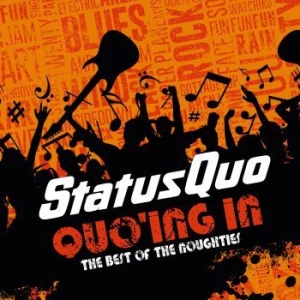 Status Quo - Quo'ing In - The Best Of The Nought in the group Minishops / Status Quo at Bengans Skivbutik AB (4181408)