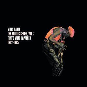 Davis Miles - The Bootleg Series, Vol. 7: That's What Happened 1982-1985 in the group Minishops / Miles Davis at Bengans Skivbutik AB (4181674)