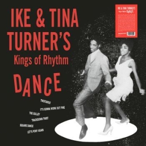 Ike & Tina Turner's Kings Of Rhythm - Dance (Clear Vinyl) in the group Minishops / Tina Turner at Bengans Skivbutik AB (4181996)