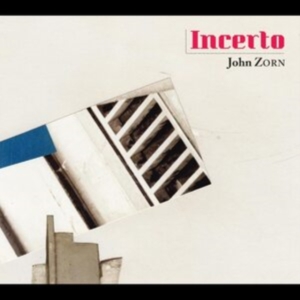 Zorn John - Incerto in the group CD / Jazz at Bengans Skivbutik AB (4182073)