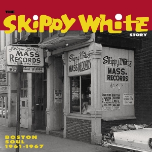 Various Artists - The Skippy White Story: Boston Soul in the group CD / Pop-Rock,RnB-Soul at Bengans Skivbutik AB (4182074)