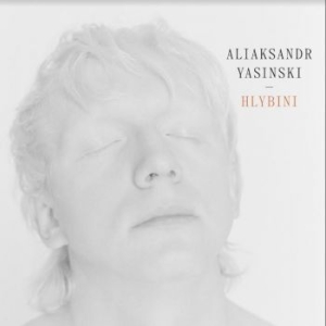 Yasinski Aliaksandr - Hlybini in the group CD / Worldmusic/ Folkmusik at Bengans Skivbutik AB (4182105)