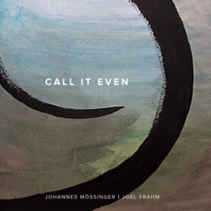 Mössinger Johannes & Joel Frahm - Call It Even in the group CD / Jazz/Blues at Bengans Skivbutik AB (4182106)