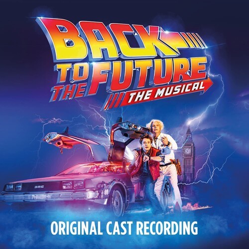 Original Cast Of Back To The Future: The Musical - Back To The Future: The Musical in the group OTHER / Övrigt /  at Bengans Skivbutik AB (4182178)