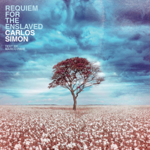 Carlos Simon Marco Pavé - Requiem For The Enslaved in the group CD / Klassiskt at Bengans Skivbutik AB (4182226)