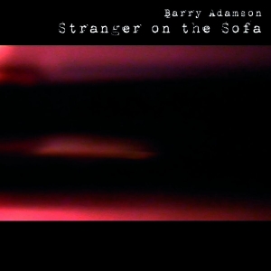 Adamson Barry - Stranger On The Sofa in the group VINYL / Pop-Rock at Bengans Skivbutik AB (4182290)