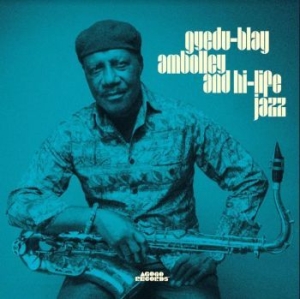 Ambolley Gyedu-Blay - Gyedu-Blay Ambolley & Hi-Life Jazz in the group VINYL / Jazz at Bengans Skivbutik AB (4182297)