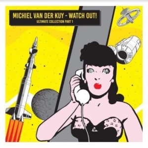 Van Der Kuy Michiel - Watch Out in the group CD / Dance-Techno at Bengans Skivbutik AB (4182334)