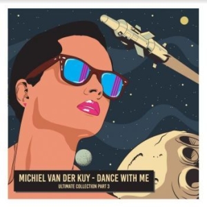 Van Der Kuy Michiel - Dance With Me in the group CD / Dance-Techno at Bengans Skivbutik AB (4182336)