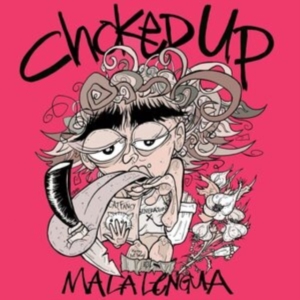 Choked Up - Mala Lengua (Pink Vinyl) in the group VINYL / Pop-Rock at Bengans Skivbutik AB (4182882)