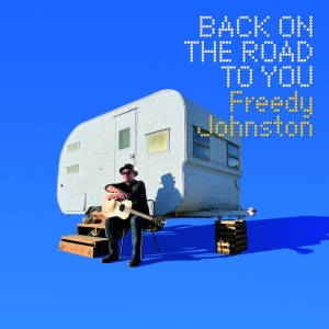 Johnston Freedy - Back On The Road To You in the group CD / Country at Bengans Skivbutik AB (4182958)