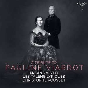 Viotti Marina / Les Talens Lyriques / Ch - A Tribute To Pauline Pauline Viardot in the group CD / Klassiskt,Övrigt at Bengans Skivbutik AB (4183019)