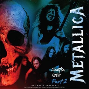 Metallica - Seattle 1989 Part 2 in the group VINYL / Hårdrock at Bengans Skivbutik AB (4183036)