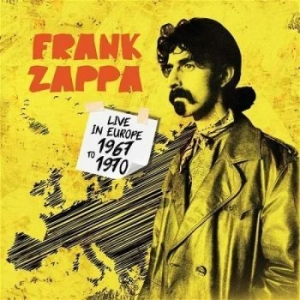 Frank Zappa - Live In Europe 1967 To 1970 in the group Minishops / Frank Zappa at Bengans Skivbutik AB (4183049)