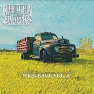 Robert Jon & The Wreck - Wreckage Vol.2 in the group CD / Country,Jazz at Bengans Skivbutik AB (4183109)