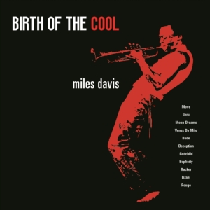 Davis Miles - Birth Of The Cool (Red Vinyl Lp) in the group VINYL / Jazz at Bengans Skivbutik AB (4183158)
