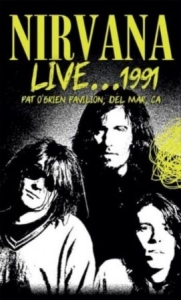 Nirvana - Live 1991 The Pat O'brien Pavilion in the group Rock at Bengans Skivbutik AB (4183179)