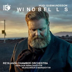 Gudmundsson Hugi - Windbells (Cd & Bluray Audio) in the group CD / Klassiskt at Bengans Skivbutik AB (4183311)