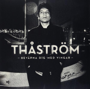 Thåström - Beväpna Dig Med Vingar in the group VINYL / Pop-Rock,Svensk Musik at Bengans Skivbutik AB (4183828)