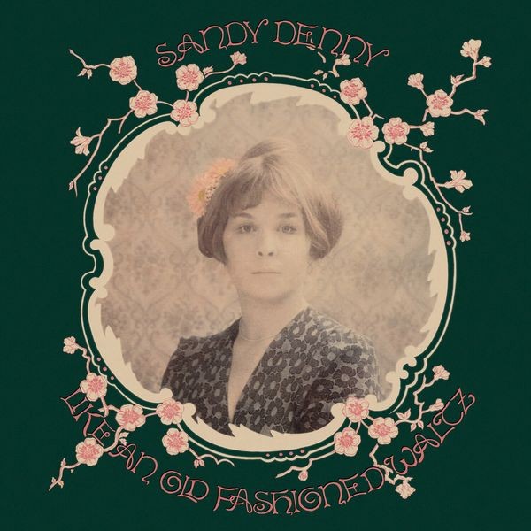 Sandy Denny - Like An Old Fashioned Waltz in the group VINYL / Worldmusic/ Folkmusik at Bengans Skivbutik AB (4183837)
