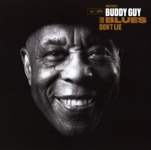 Guy Buddy - The Blues Don't Lie in the group Minishops / Buddy Guy at Bengans Skivbutik AB (4184177)