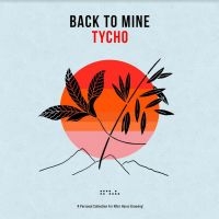 Various Artists - Back To Mine: Tycho in the group CD / Pop-Rock at Bengans Skivbutik AB (4184550)