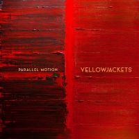 Yellowjackets - Parallel Motion in the group OUR PICKS / Best albums of 2022 / JazzTimes 22 at Bengans Skivbutik AB (4184634)