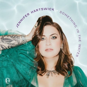 Hartswick Jennifer - Something In The Water in the group Externt_Lager /  at Bengans Skivbutik AB (4184636)