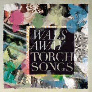 Ways Away - Torch Songs in the group VINYL / Rock at Bengans Skivbutik AB (4185138)