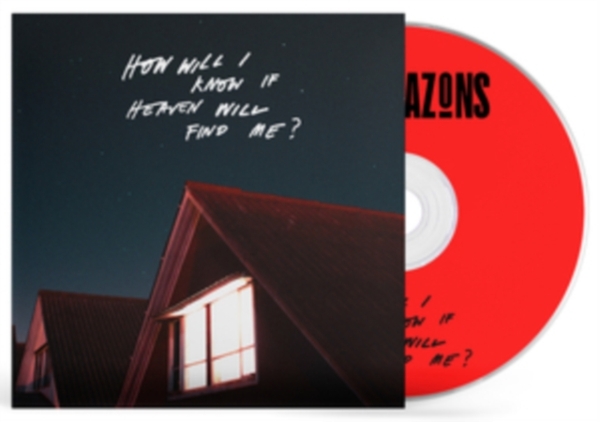 The Amazons - How Will I Know If Heaven Will Find in the group CD at Bengans Skivbutik AB (4185257)