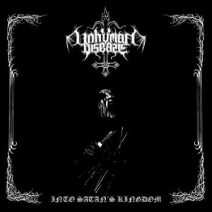 Unhuman Disease - Into Satans Kingdom in the group CD / Hårdrock/ Heavy metal at Bengans Skivbutik AB (4185330)