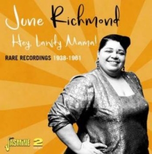 Richmond June - Hey Lawdy Mama! Rare Recordings 193 in the group CD / Jazz/Blues at Bengans Skivbutik AB (4185412)