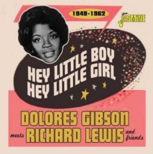 Gibson Dolores Meets Richard Lewis - Hey Little Boy, Hey Little Girl - 1 in the group CD / Jazz/Blues at Bengans Skivbutik AB (4185417)