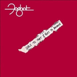 Foghat - Girls To Chat & Boys To Bounce in the group CD / Pop-Rock at Bengans Skivbutik AB (4185941)
