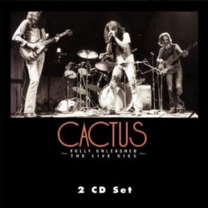 Cactus - Fully Unleashed: Live Gigs, Vol. 1 in the group CD / Pop-Rock at Bengans Skivbutik AB (4185948)