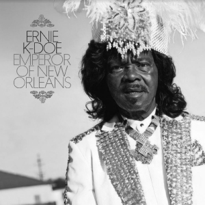 Ernie K-Doe - Emperor Of New Orleans in the group CD / Pop-Rock,RnB-Soul at Bengans Skivbutik AB (4185959)