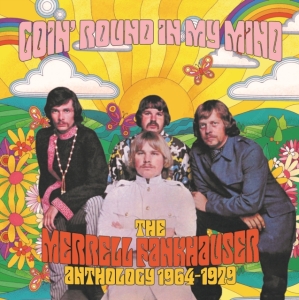 Fankhauser Merrell - Goin' Round In My Mind - The Merrel in the group OTHER / Övrigt /  at Bengans Skivbutik AB (4185968)