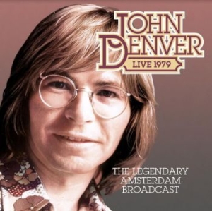 John Denver - Legendary Amsterdam, 1979 Broadcast in the group CD / Pop at Bengans Skivbutik AB (4185982)