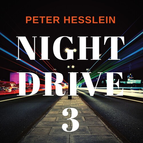 Hesslein Peter - Night Drive 3 in the group OTHER / Övrigt / at Bengans Skivbutik AB (4185986)