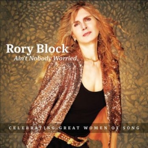 Block Rory - Ain't Nobody Worried in the group CD / Jazz/Blues at Bengans Skivbutik AB (4186004)