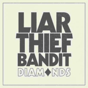 Liar Thief Bandit - Diamonds Lp (Green Vinyl) in the group VINYL / Hårdrock,Pop-Rock at Bengans Skivbutik AB (4186376)