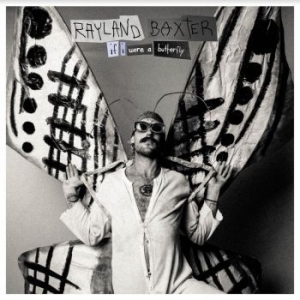 Rayland Baxter - If I Were A Butterfly in the group CD / Pop at Bengans Skivbutik AB (4186389)