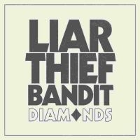 Liar Thief Bandit - Diamonds Cd in the group OTHER / -Start CD at Bengans Skivbutik AB (4186404)
