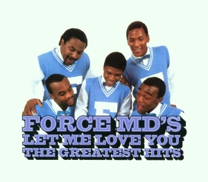 Force Md's - Let Me Love You: Force Md in the group CD / Dance-Techno at Bengans Skivbutik AB (4187346)