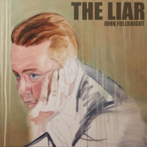 Fullbright John - Liar in the group VINYL / Pop at Bengans Skivbutik AB (4187454)