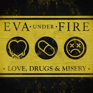 Eva Under Fire - Love, Drugs, & Misery in the group CD / Pop-Rock at Bengans Skivbutik AB (4187697)