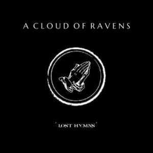 A Cloud Of Ravens - Lost Hymns in the group CD / Rock at Bengans Skivbutik AB (4187705)